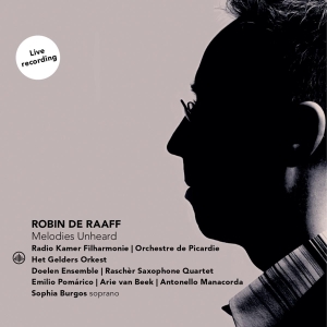 R. De Raaff - Melodies Unheard in the group CD / Klassiskt at Bengans Skivbutik AB (4009181)