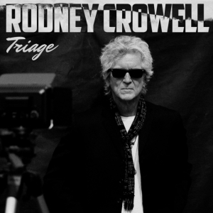 Rodney Crowell - Triage in the group Minishops / Rodney Crowell at Bengans Skivbutik AB (4009390)