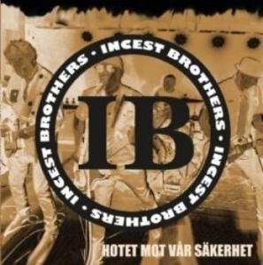 Incest Brothers - Hotet Mot Vår Säkerhet (Vinyl Lp) in the group VINYL / Pop-Rock,Svensk Folkmusik at Bengans Skivbutik AB (4009636)