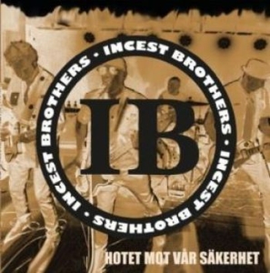 Incest Brothers - Hotet Mot Vår Säkerhet in the group VINYL / Pop-Rock at Bengans Skivbutik AB (4009636)