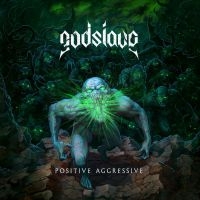 Godslave - Positive Aggressive (Digipack) in the group CD / Hårdrock at Bengans Skivbutik AB (4011055)