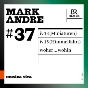 Andre Mark - Musica Viva, Vol. 37 in the group Externt_Lager /  at Bengans Skivbutik AB (4011083)