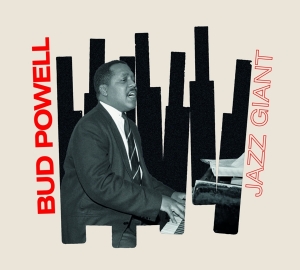 Powell Bud - Jazz Giant in the group CD / Jazz at Bengans Skivbutik AB (4012187)