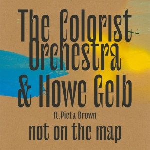 Colorist Orchestra The & Howe Gelb - Not On The Map in the group OTHER /  /  at Bengans Skivbutik AB (4012513)