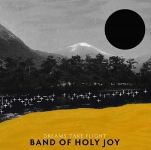 Band Of Holy Joy - Dreams Take Flight in the group CD / Rock at Bengans Skivbutik AB (4012675)