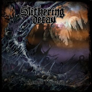 Slithering Decay - Aeons Untold (Black Vinyl Lp) in the group VINYL / Hårdrock/ Heavy metal at Bengans Skivbutik AB (4012786)