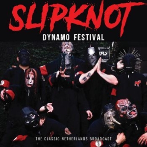Slipknot - Dynamo Festival (Live Broadcast 200 in the group CD / Hårdrock at Bengans Skivbutik AB (4013444)