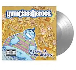 Gym Class Heroes - As Cruel As School Children in the group VINYL / Pop-Rock at Bengans Skivbutik AB (4014204)