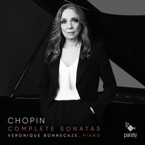 Bonnecaze Veronique - Chopin Complete Sonatas in the group CD / Klassiskt,Övrigt at Bengans Skivbutik AB (4014613)
