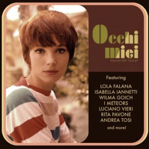 Blandade Artister - Occhi Miei - 1963-69 Italian Pop in the group VINYL / Elektroniskt,World Music at Bengans Skivbutik AB (4015542)