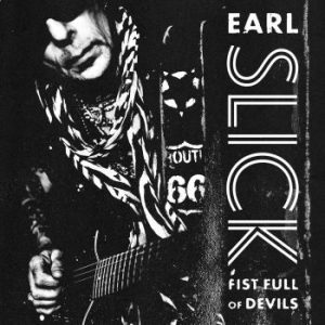 Slick Earl - Fist Full Of Devils (2Lp+Cd) in the group VINYL / Rock at Bengans Skivbutik AB (4015566)