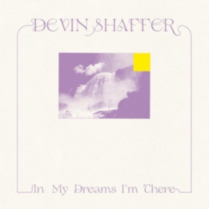 Shaffer Devin - In My Dreams I'm There in the group CD / Rock at Bengans Skivbutik AB (4015594)