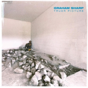 Sharp Graham - Truer Picture in the group CD / Pop-Rock,World Music at Bengans Skivbutik AB (4015596)