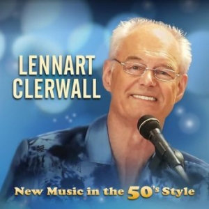 Clerwall Lennart - New Music In The 50's Style in the group CD / Rock at Bengans Skivbutik AB (4015610)