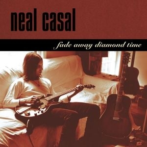 Neal Casal - Fade Away Diamond Time in the group CD / Pop-Rock at Bengans Skivbutik AB (4016207)