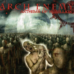 Arch Enemy - Anthems Of Rebellion in the group CD / Hårdrock/ Heavy metal at Bengans Skivbutik AB (4016742)