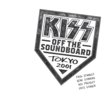 Kiss - Off The Soundboard - Tokyo 2001 in the group Minishops / Metal on Sale at Bengans Skivbutik AB (4016948)