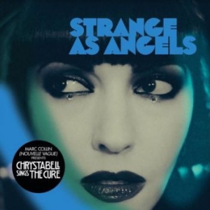 Strange As Angels - Chrysta Bell Sings The Cure in the group CD / Pop at Bengans Skivbutik AB (4017306)