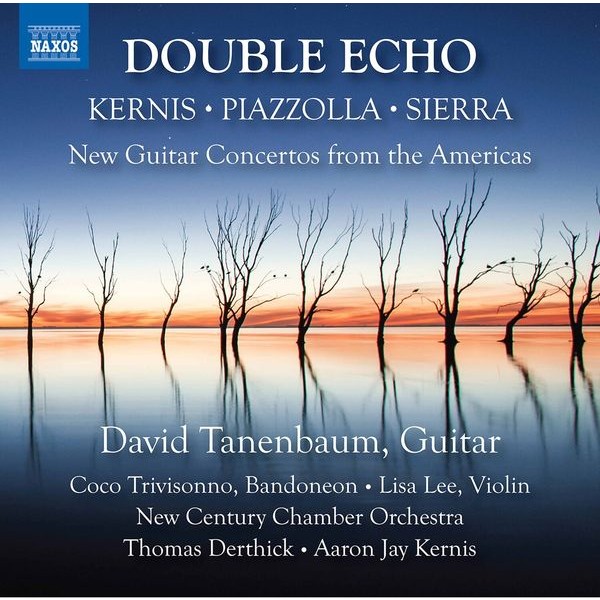 Kernis Aaron Jay Piazzolla Astor - Double Echo: New Guitar Concertos F in the group CD / Klassiskt at Bengans Skivbutik AB (4017888)