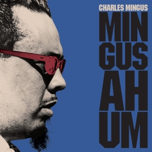 Mingus Charles - Mingus Ah Hum in the group VINYL / Jazz at Bengans Skivbutik AB (4018218)