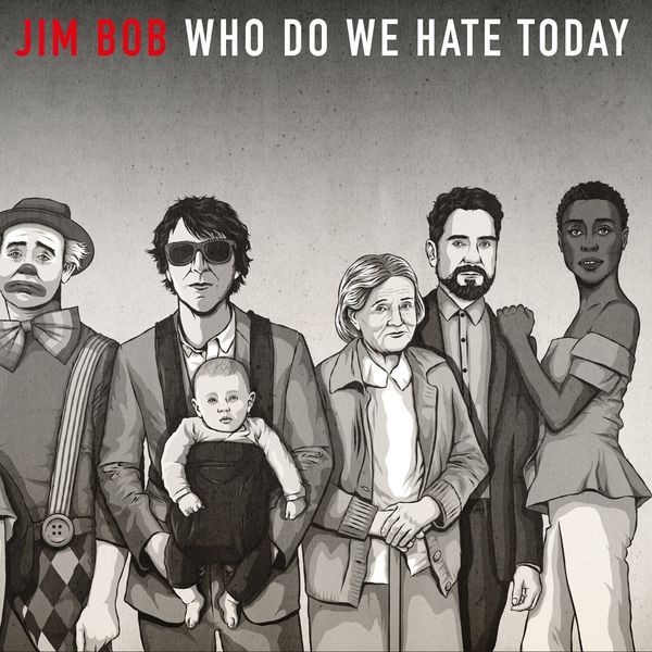 Bob Jim - Who Do We Hate Today (Ltd Vinyl Ed. in the group VINYL / Rock at Bengans Skivbutik AB (4018311)