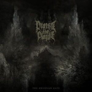 Praise The Plague - The Obsidian Gate in the group OTHER /  /  at Bengans Skivbutik AB (4018374)