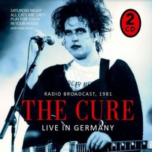 Cure - Live In Germany - Radio Broadcast 1 in the group CD / Rock at Bengans Skivbutik AB (4018671)