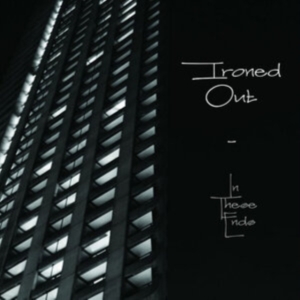 Ironed Out - In These Ends in the group CD / Pop-Rock at Bengans Skivbutik AB (4019286)