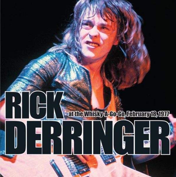 Derringer Rick - At The Whisky A Go Go, February 18, in the group CD / Bestsellers at Bengans Skivbutik AB (4020588)