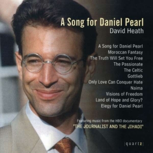 Heath Dave - A Song For Daniel Pearl in the group CD / Klassiskt at Bengans Skivbutik AB (4020787)