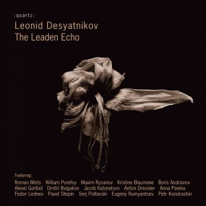 Desyatnikov Leonid - The Leaden Echo in the group Externt_Lager /  at Bengans Skivbutik AB (4021786)