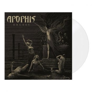 Apophis - Excess (White Vinyl Lp) in the group  /  at Bengans Skivbutik AB (4022042)