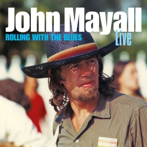 Mayall John - Rolling With The Blues (2 Cd) in the group CD / Blues,Jazz at Bengans Skivbutik AB (4022044)