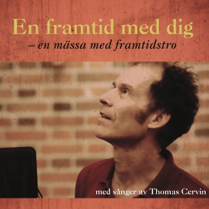 Cervin Thomas - En Framtid Med Dig in the group Externt_Lager / at Bengans Skivbutik AB (4022048)