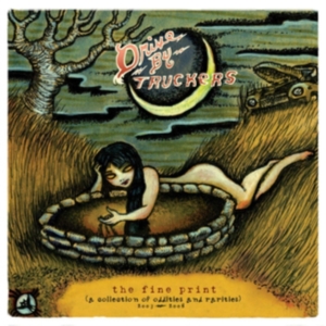 Drive-By Truckers - The Fine Print in the group Minishops / Drive By Truckers at Bengans Skivbutik AB (4022251)