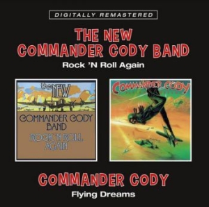Commander Cody - Rock N Roll Again / Flying Dreams in the group CD / Rock at Bengans Skivbutik AB (4022288)