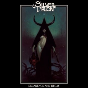 Silver Talon - Decadence And Decay in the group CD / Hårdrock/ Heavy metal at Bengans Skivbutik AB (4022338)