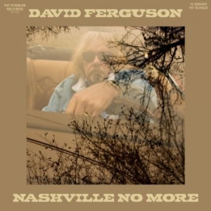 David Ferguson - Nashville No More in the group OTHER /  /  at Bengans Skivbutik AB (4022953)