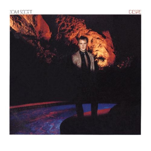 Tom Scott - Desire in the group CD / Rock at Bengans Skivbutik AB (4023043)