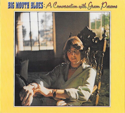 Gram Parsons - Big Mouth Blues: A Conversation Wit in the group CD / Rock at Bengans Skivbutik AB (4023061)