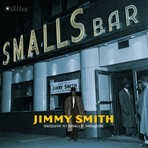Jimmy Smith - Groovin' At Small's Paradise in the group OTHER / Övrigt /  at Bengans Skivbutik AB (4023268)