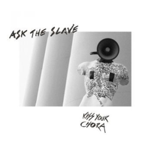 Ask The Slave - Kiss Your Chora (Digipack) in the group CD / Upcoming releases / Hardrock/ Heavy metal at Bengans Skivbutik AB (4023596)
