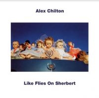 Chilton Alex - Like Flies On Sherbert (Turquoise V in the group VINYL / Pop-Rock,Reggae at Bengans Skivbutik AB (4023654)