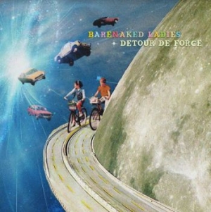 Barenaked Ladies - Detour De Force in the group CD / New releases / Rock at Bengans Skivbutik AB (4023686)