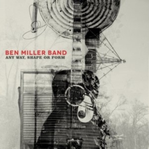 Miller Ben Band - Any Way, Shape Or Form in the group OTHER / Övrigt / at Bengans Skivbutik AB (4023695)