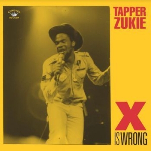 Zukie Tapper - X Is Wrong in the group CD / Reggae at Bengans Skivbutik AB (4023723)