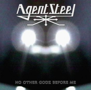 Agent Steel - No Other Godz Before Me (Digipack) in the group CD / Hårdrock/ Heavy metal at Bengans Skivbutik AB (4024147)