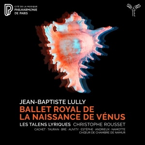 Les Talens Lyriques / Christophe Rousset - Lully: Ballet Royal De La Naissance De V in the group CD / Klassiskt,Övrigt at Bengans Skivbutik AB (4026408)