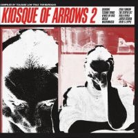 Various Artists - Kiosque Of Arrows Vol 2 in the group CD / Pop-Rock at Bengans Skivbutik AB (4026509)