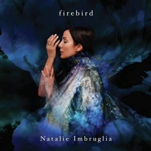 Natalie Imbruglia - Firebird in the group OTHER /  /  at Bengans Skivbutik AB (4026946)
